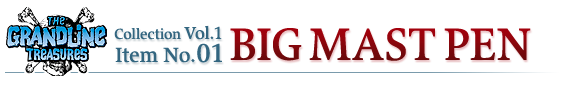 BIG MAST PEN
