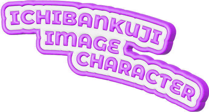 ICHIBANKUJI IMAGE CHARACTER