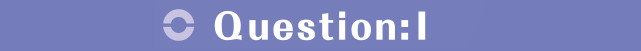 QuestionI